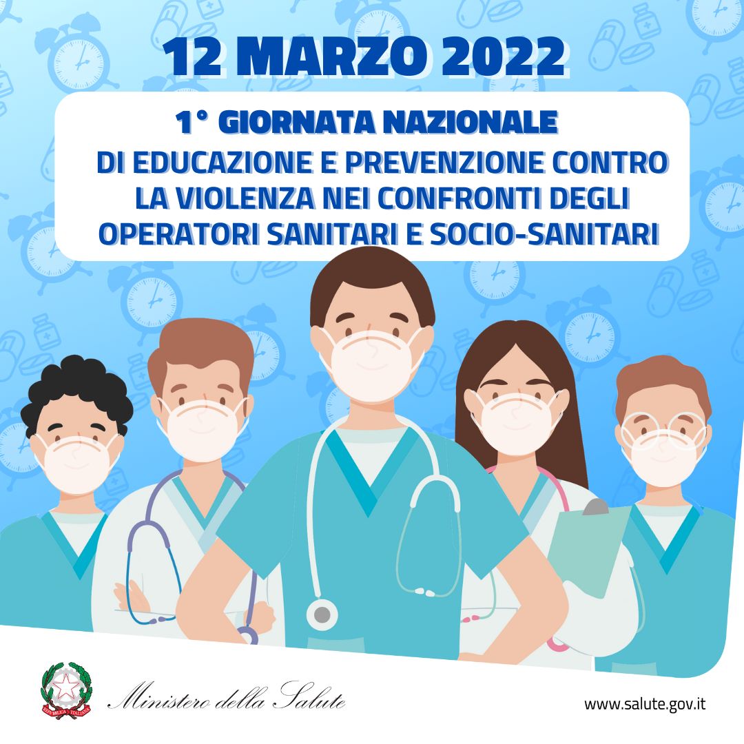 Firmato il decreto che indice il 12 marzo di ogni anno la “Giornata nazionale di educazione e prevenzione contro la violenza nei confronti degli operatori sanitari e socio-sanitari”